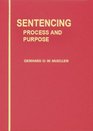 Sentencing Process and Purpose
