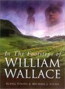 In the Footsteps of William Wallace