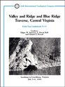 Valley and Ridge and Blue Ridge Traverse Central Virginia Leesburg to Lynchburg Virginia July 28 1989  Field Trip Guidebook T157