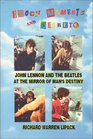 Epoch Moments and Secrets John Lennon and The Beatles at the Mirror of Man's Destiny