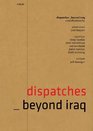 Dispatches D2 Beyond Iraq