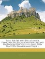 Essai Sur Les Voix De La Langue Franoise Ou Recherches Sur L'accent Prosodique Des Voyelles  Suivi D'un Trait Ou Examen Analytique