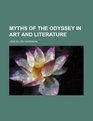 Myths of the Odyssey in art and literature