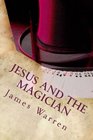 Jesus And The Magician