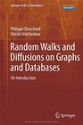 Random Walks and Diffusions on Graphs and Databases An Introduction