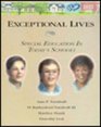 Exceptional Lives Special Education in Today's Schools