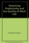 Improving Productivity and the Quality of Work Life