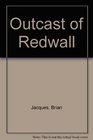 Outcast of Redwall