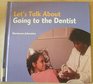 Let's Talk About Going to the Dentist