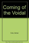 Coming of the Voidal