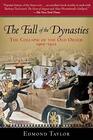The Fall of the Dynasties The Collapse of the Old Order 19051922