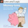 Love and Logic MoneyIsms Wise Words About Raising MoneySmart Kids