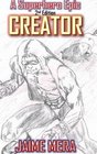 Creator a Superhero Epic 2nd Edition