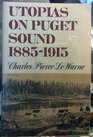 Utopias on Puget Sound 18851915