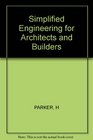 Simplified Engineering for Architects and Builders