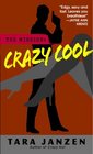 Crazy Cool (Steele Street, Bk 2)