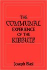 The Communal Experience of the Kibbutz
