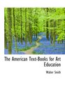 The American TextBooks for Art Education