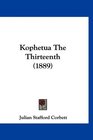 Kophetua The Thirteenth