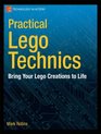 Practical Lego Technics Bring Your Lego Creations to Life