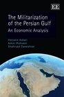 The Militarization of the Persian Gulf An Economic Analysis