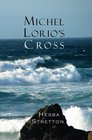 Michel Lorio's Cross