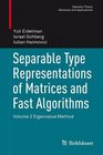 Separable Type Representations of Matrices and Fast Algorithms Volume 2 Eigenvalue method