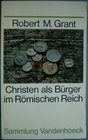 Christen als Buerger im Roemischen Reich Sammlung Vandenhoeck