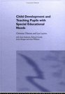 Child Development and Teaching the Pupil with Special Educational Needs