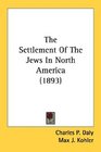 The Settlement Of The Jews In North America