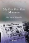Myths for the Masses An Essay on Mass Communication