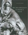 Michelangelo's Florence Pieta