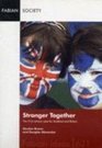 Stronger Together The 21st Century Case for Britain and Europe