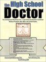 The High School Doctor The Underground Roadmap to 6 7 and 8 year Accelerated/Combined Medical Programs  in the United States