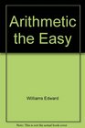 Arithmetic The Easy Way