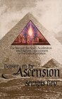 Dossier on the Ascension: The Story of the Soul's Acceleration into Higher Consciousness on the Path of Initiation
