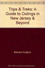 Trips  Treks A Guide to Outings in New Jersey  Beyond