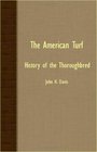 The American Turf  History Of The Thoroughbred