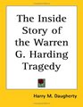 The Inside Story of the Warren G Harding Tragedy