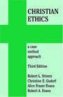 Christian Ethics A Case Method Approach