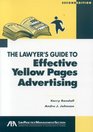 The Lawyer's Guide to Effective Yellow Pages Advertising Second Edition