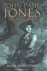 John Paul Jones A restless spirit