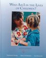 Who Am I In The Lives of Children An Introduction to Teaching Young Children