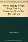 From Start to Finish Sage Sterling Financial Controller for Dos V5