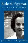 Richard Feynman A Life in Science