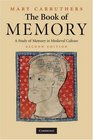 The Book of Memory A Study of Memory in Medieval Culture