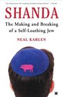 Shanda  The Making and Breaking of a SelfLoathing Jew