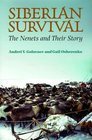 Siberian Survival The Nenets and Their Story