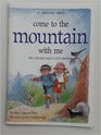 Come to the Mountain With Me Two Children Enjoy God's Creation