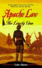 The Lonely Gun (Apache Law, Bk 1)